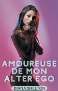 Cover: Amoureuse De Mon Alter Ego - Diana Shelton