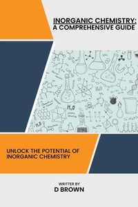 Enlarge image Cover: Inorganic Chemistry: A Comprehensive Guide - D Brown