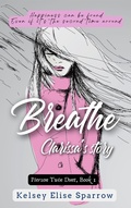 Cover: Breathe: Clarissa's Story (Person Twins Duet, #1) - KES Imaginings, LLC