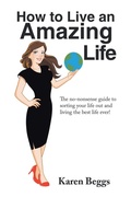 Cover: How to Live an Amazing Life - Balboa Press