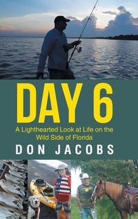 Enlarge image Cover: Day 6 - Page Publishing, Inc.