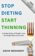 Cover: Stop Dieting Start Thinning - David Medansky Inc