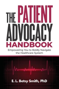 Abbildung von: The Patient Advocacy Handbook - Shift Change Coaching Group