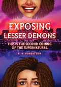 Cover: Exposing Lesser Demons - Kush Books LLC
