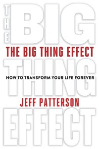 Enlarge image Cover: The Big Thing Effect - Aspen Success Press
