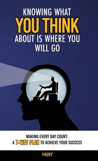 Abbildung von: Knowing What You Think About Is Where You Will Go - F4URY