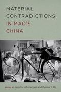 Cover: Material Contradictions in Mao's China - University of Washington Press