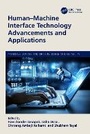 Cover: Human-Machine Interface Technology Advancements and Applications - CRC Press