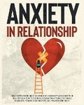 Cover: Anxiety In Relationship - Nancy Lambert