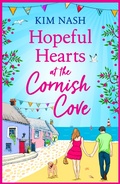 Cover: Hopeful Hearts at the Cornish Cove - Boldwood Books Ltd