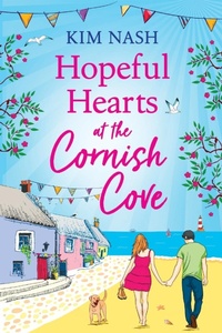Abbildung von: Hopeful Hearts at the Cornish Cove - Boldwood Books Ltd