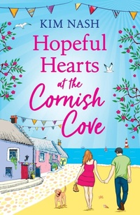 Abbildung von: Hopeful Hearts at the Cornish Cove - Boldwood Books Ltd