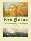 Cover: Fire Borne - Anthroposophical Publications