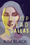 Cover: DROP DEAD DALLAS - Steepledog Productions