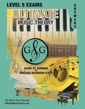 Cover: LEVEL 5 Music Theory Exams Answer Book - Ultimate Music Theory Supplemental Exam Series - Gloryland Publishing