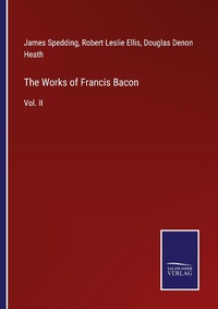 Enlarge image Cover: The Works of Francis Bacon - Outlook