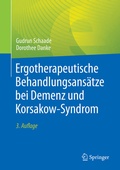 Abbildung von: Ergotherapeutische Behandlungsansätze bei Demenz und Korsakow-Syndrom - Springer