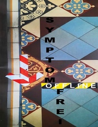 Abbildung von: Symptomfrei Offline - 60+3 brauchbare Texte - BoD - Books on Demand