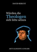 Cover: W&uuml;rden die Theologen sich bitte setzen - Books on Demand