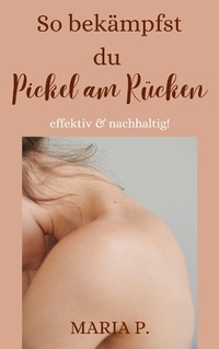 Enlarge image Cover: So bekämpfst du Pickel am Rücken effektiv und nachhaltig! - Books on Demand