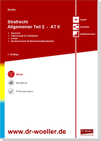 Enlarge image Cover: Skript - Strafrecht Allgemeiner Teil 2 - AT II - Dr. Woeller Fachverlag