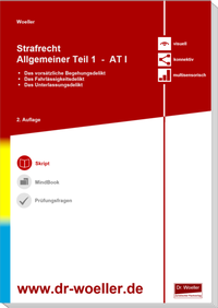 Enlarge image Cover: Skript - Strafrecht Allgemeiner Teil 1 - AT I - Dr. Woeller Fachverlag