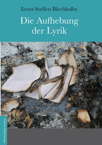 Abbildung von: Die Aufhebung der Lyrik - Edition Habermann