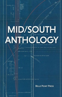 Abbildung von: Mid/South Anthology - Belle Point Press, LLC