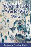 Cover: When The Old World Was New - Jamin Press