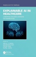 Cover: Explainable AI in Healthcare - Chapman & Hall/CRC