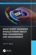 Cover: What Every Engineer Should Know About Risk Engineering and Management - CRC Press