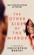 Cover: The Other Side of the Mirror - IngramSpark