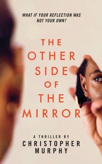 Enlarge image Cover: The Other Side of the Mirror - IngramSpark