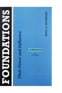 Enlarge image Cover: Foundations; their Power and Influence - Abridged - Sophron Editor