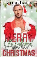 Cover: Merry Frickin' Christmas - James Venture Press Inc