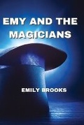Cover: Emy and the Magicians - GR Publishing