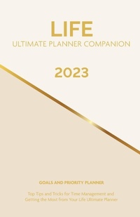 Abbildung von: 2023 Life Ultimate Planner Companion Goals and Priority Planner - Cheryl Jackson