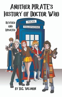 Enlarge image Cover: Another Pirate's History of Doctor Who - D.G. Valdron
