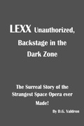 Cover: Lexx Unauthorized (LEXX Unauthorized, the making of, #1) - Fossil Cove Publishing