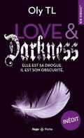 Cover: Love & Darkness - Elle est sa drogue. Il est son obscurit&eacute; - Fyctia &eacute;dition