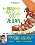 Cover: Se nourrir, marcher, courir vegan - Hugo Sport