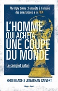 Cover: L'homme qui acheta une coupe du monde - Le complot qatari - Hugo Sport