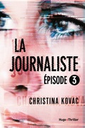 Cover: La journaliste Episode 3 - Hugo Roman