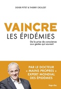Cover: Vaincre les &eacute;pid&eacute;mies - De la prise de conscienceaux gestes qui sauvent - Hugo Document