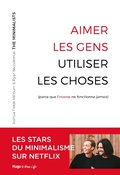 Cover: Aimer les gens, utiliser les choses - (Parce que l'inverse ne fonctionne jamais) - Hugo New Life