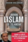 Cover: Lib&eacute;rons l'Islam de l'islamisme - Hugo Document