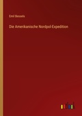 Cover: Die Amerikanische Nordpol-Expedition - Outlook Verlag