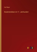 Cover: Studentenleben im 17. Jahrhundert - Outlook Verlag