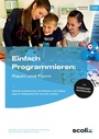 Cover: Einfach Programmieren: Raum und Form - scolix in der AAP Lehrerwelt GmbH