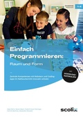 Cover: Einfach Programmieren: Raum und Form - scolix in der AAP Lehrerwelt GmbH